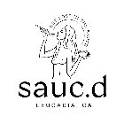 SAUC.D GET LOST IN THE SAUCE LEUCADIA, CA