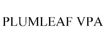 PLUMLEAF VPA