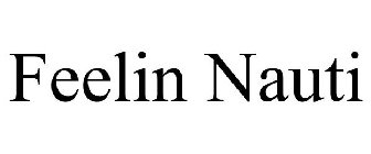 FEELIN NAUTI