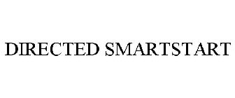 DIRECTED SMARTSTART