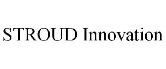 STROUD INNOVATION