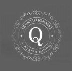 QUINTILLIONAIRE Q A WEALTH MINDSET