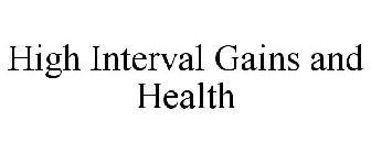 HIGH INTERVAL GAINS AND HEALTH