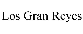 LOS GRAN REYES