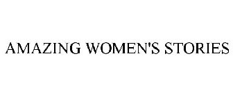 AMAZING WOMEN'S STORIES