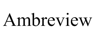 AMBREVIEW