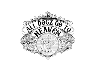 ALL DOGZ GO TO HEAVEN