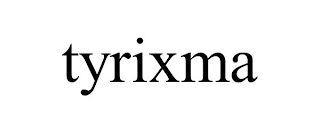 TYRIXMA