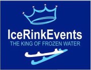 ICERINKEVENTS THE KING OF FROZEN WATER