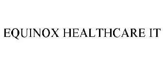 EQUINOX HEALTHCARE IT