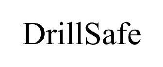 DRILLSAFE