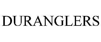 DURANGLERS