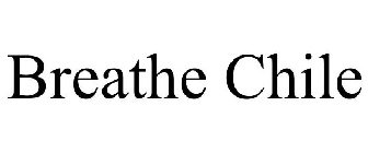 BREATHE CHILE