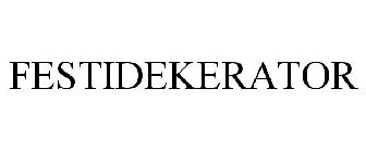 FESTIDEKERATOR