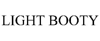 LIGHT BOOTY