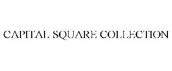 CAPITAL SQUARE COLLECTION