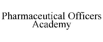 PHARMACEUTICAL OFFICERS ACADEMY