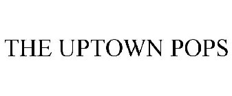 THE UPTOWN POPS