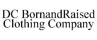DC BORNANDRAISED CLOTHING COMPANY