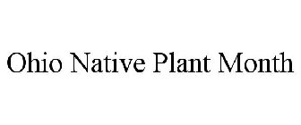 OHIO NATIVE PLANT MONTH