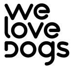 WE LOVE DOGS