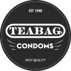 EST 1998 TEABAG CONDOMS HIGH QUALITY