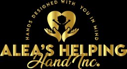 ALEAS HELPING HAND INC HANDS DESIGNED WITH YOU IN MIND