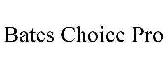 BATES CHOICE PRO