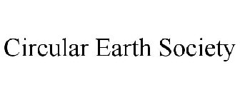 CIRCULAR EARTH SOCIETY