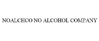 NO ALCH CO NO ALCOHOL COMPANY