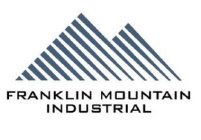 FRANKLIN MOUNTAIN INDUSTRIAL