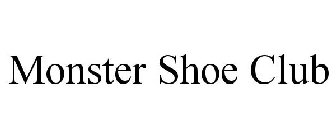 MONSTER SHOE CLUB