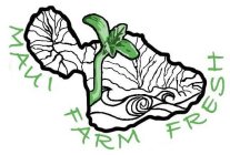 MAUI FARM FRESH