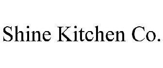 SHINE KITCHEN CO.