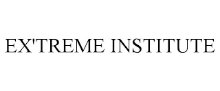 EX'TREME INSTITUTE