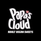 PAPA'S CLOUD ADULT VEGAN SWEETS