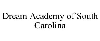 DREAM ACADEMY OF SOUTH CAROLINA