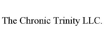THE CHRONIC TRINITY LLC.