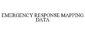 EMERGENCY RESPONSE MAPPING DATA