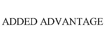 ADDED ADVANTAGE