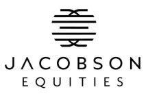 JACOBSON EQUITIES