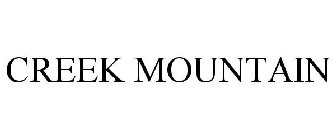 CREEK MOUNTAIN