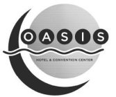 OASIS HOTEL & CONVENTION CENTER