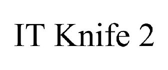 IT KNIFE 2