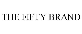 THE FIFTY BRAND