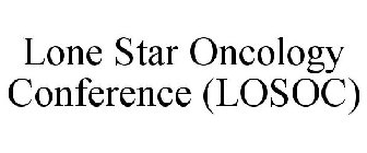 LONE STAR ONCOLOGY CONFERENCE (LOSOC)