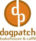 DP DOGPATCH BAKEHOUSE & CAFFE