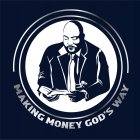 MAKING MONEY GOD'S WAY
