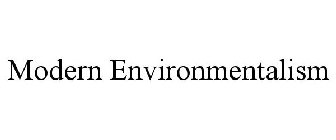 MODERN ENVIRONMENTALISM