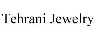 TEHRANI JEWELRY